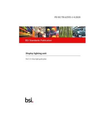 BS PD IEC TR 62595-1-4:2020