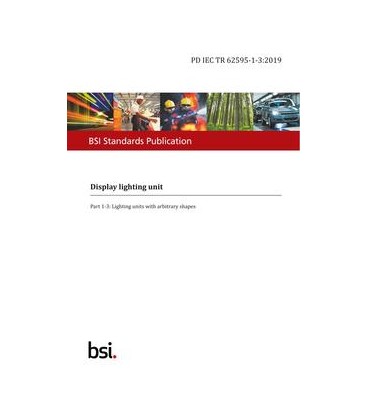 BS PD IEC TR 62595-1-3:2019