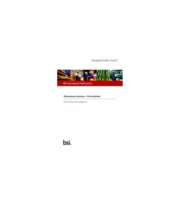BS PD CEN/TS 12697-51:2017