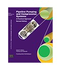 Pipeline Pumping and Compression Systems: A Practical Approach, Second Edition