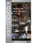 Quick Guide to Welding and Weld Inspection