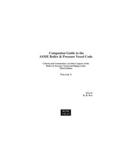 Companion Guide to the ASME Boiler &amp; Pressure Vessel Code, Third Edition, Volumes 1, 2 and 3