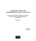 Companion Guide to the ASME Boiler &amp; Pressure Vessel Code, Third Edition, Volumes 1, 2 and 3