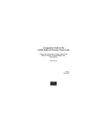 Companion Guide to the ASME Boiler &amp; Pressure Vessel Code, Third Edition-Volume 2