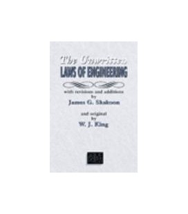 The Unwritten Laws of Engineering: Revised and Updated