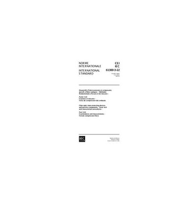 IEC 61300-3-22 Ed. 1.0 b:1997