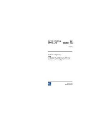IEC 60684-3-246 Ed. 3.0 en:2007