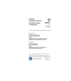 IEC 60432-1 Amd.1 Ed. 2.0 b:2005