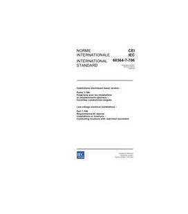 IEC 60364-7-706 Ed. 2.0 b:2005