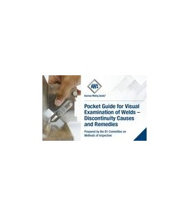 Pocket Guide for Visual Examination of Welds - Discontinuity Causes and Remedies