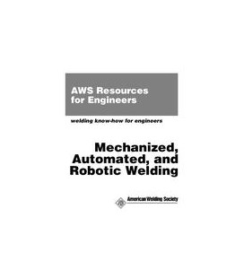 Mechanized, Automated and Robotic Welding