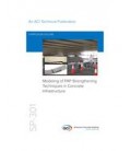 Modeling of FRP Strengthening Techniques in Concrete Infrastructure