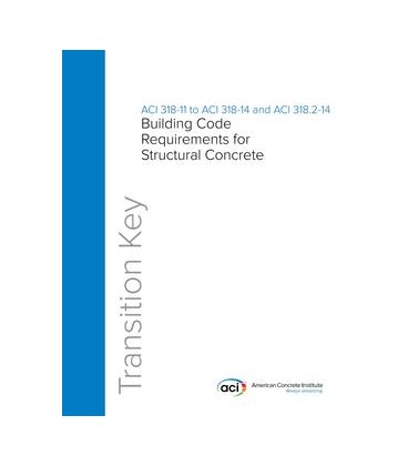 ACI 318-11 to 318-14 and 318.2-14