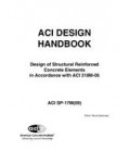 ACI Design Handbook: Design of Structural Reinforced Concrete Elements in Accordance with ACI 318M-05