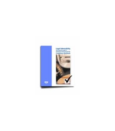Legal admissibility and evidential weight of information stored electronically. Compliance workbook