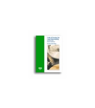 Code of practice for legal admissibility and evidential weight of information communicated electronically