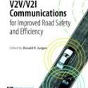 V2V/V2I Communications for Improved Road Safety and Efficiency