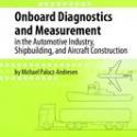 Onboard Diagnostics and Measurement in the Automotive Industry, Shipbuilding, and Aircraft Construction