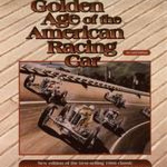The Golden Age of the American Racing Car