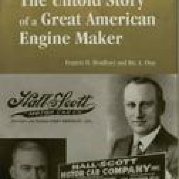 Hall-Scott: The Untold Story of a Great American Engine Maker