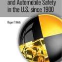 Occupant Protection and Automobile Safety in the U.S. since 1900
