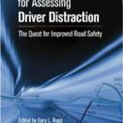 Performance Metrics for Assessing Driver Distraction: The Quest for Improved Road Safety
