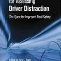 Performance Metrics for Assessing Driver Distraction: The Quest for Improved Road Safety