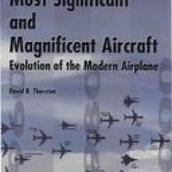The World&x27;s Most Significant and Magnificent Aircraft