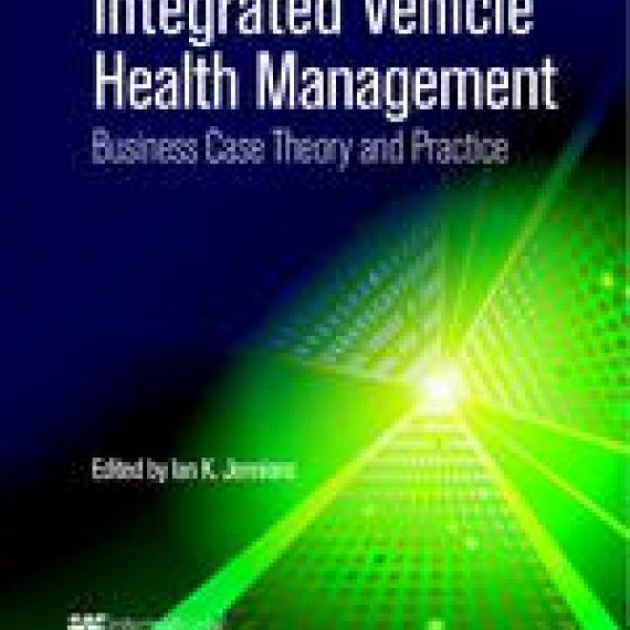 Integrated Vehicle Health Management: Business Case Theory and Practice