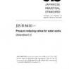 JIS B 8410:2004/AMENDMENT 3:2011