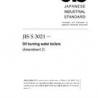 JIS S 3021:2009/AMENDMENT 2:2011