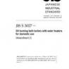 JIS S 3027:2009/AMENDMENT 2:2011