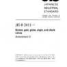 JIS B 2011:2003/AMENDMENT 2:2009